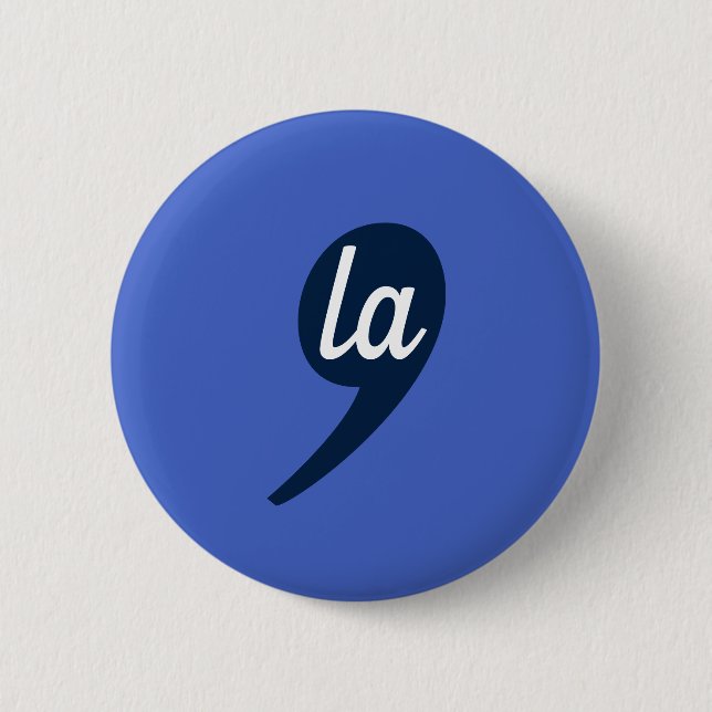 Comma-LA for Kamala Harris 6 Cm Round Badge (Front)
