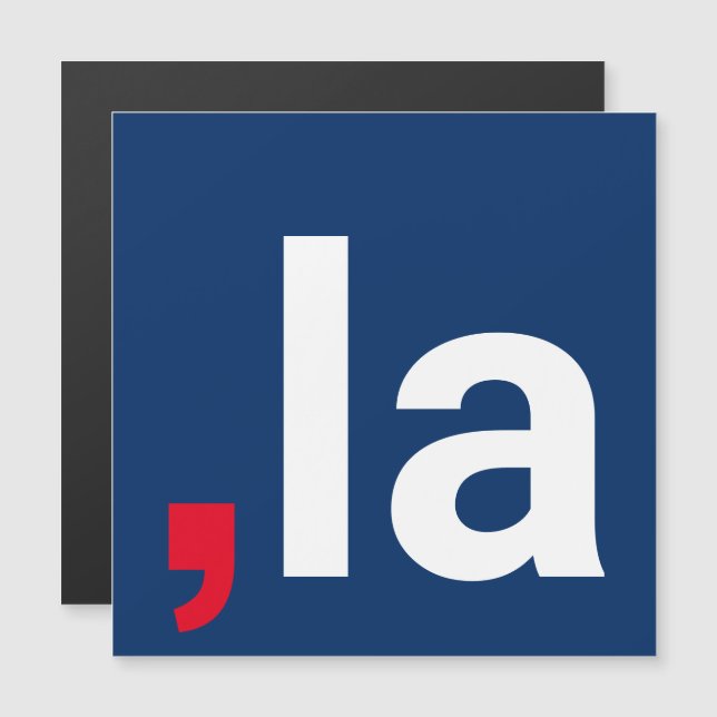 Comma La kamala funny pronunciation magnet (Front/Back)