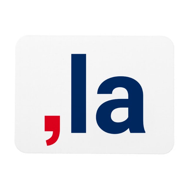 Comma La kamala funny pronunciation patriotic Magnet (Horizontal)