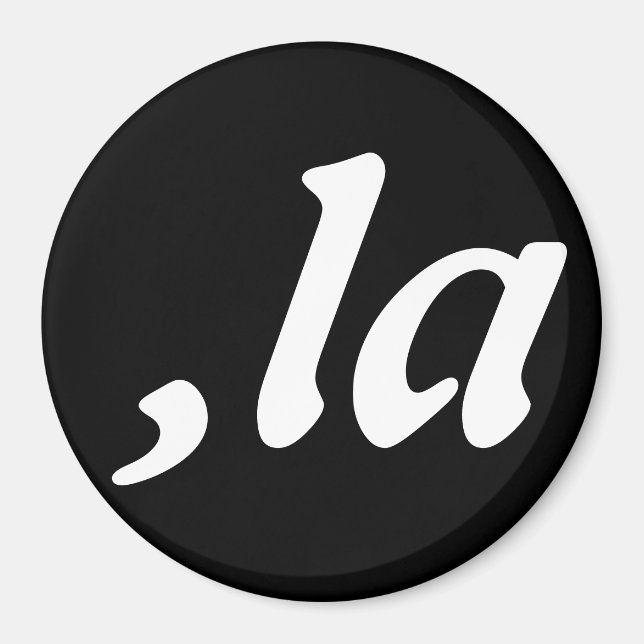 Comma La Kamala Harris - customised text design  Magnet (Front)