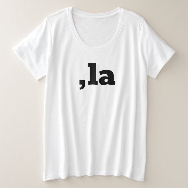 Comma La Kamala Harris - customised text design  Plus Size T-Shirt (Design Front)