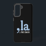 Comma La Kamala Harris Tim Walz Coach 2024  Samsung Galaxy Case<br><div class="desc">Comma La Kamala Harris Tim Walz Coach 2024</div>