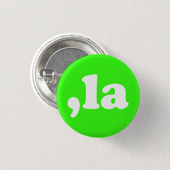 Comma La kamala pronunciation neon green modern 3 Cm Round Badge (Front & Back)