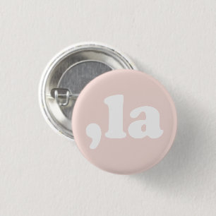 Comma La kamala typography modern blush pink 3 Cm Round Badge