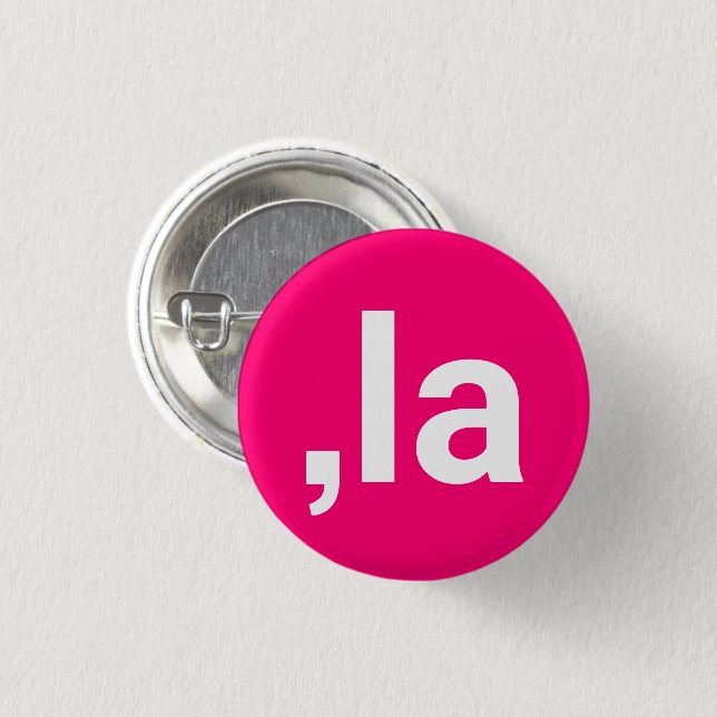 Comma La kamala typography modern hot pink 3 Cm Round Badge (Front & Back)