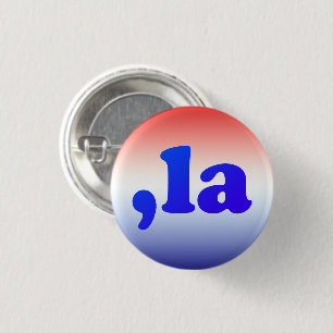 Comma La kamala typography red white blue gradient 3 Cm Round Badge