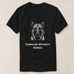 Command Without Words K9 Dog Trainer Lover T-Shirt