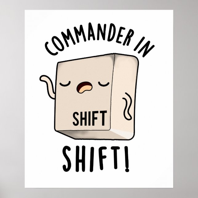 Commander In Shirt Funny Keyboard Pun  Poster (Front)