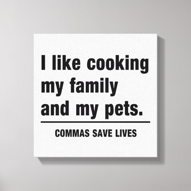 Commas Save Lives Canvas Print (Front)