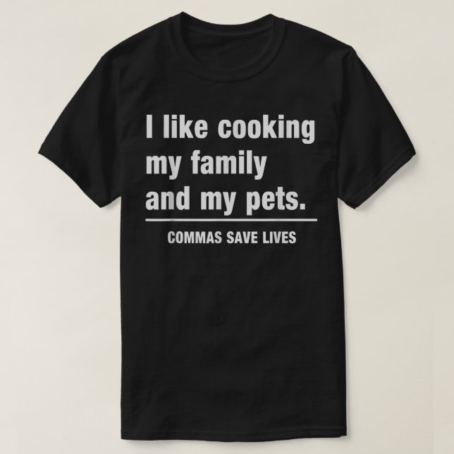 Commas Save Lives  T-Shirt (Design Front)