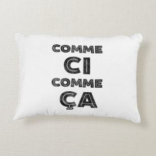 Comme Ci, Comme Ca - Funny Expressions Decorative Cushion