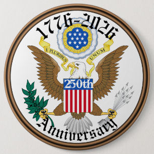 Commemorate 250 Years of USA Freedom  6 Cm Round Badge