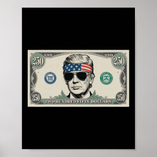 Commemorative 250 Years Dollar Bill Design Trump F Poster