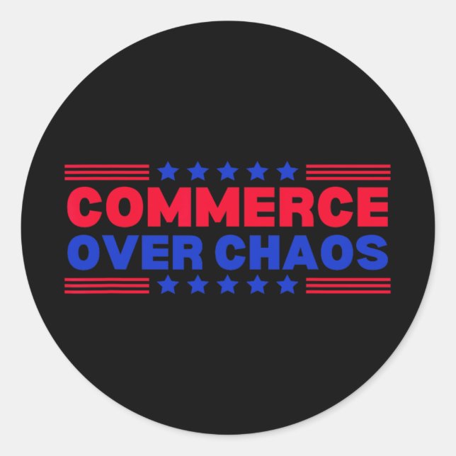 Commerce Over Chaos Trump Make America Wealthy Aga Classic Round Sticker (Front)