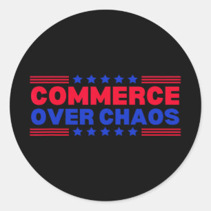 Commerce Over Chaos Trump Make America Wealthy Aga Classic Round Sticker