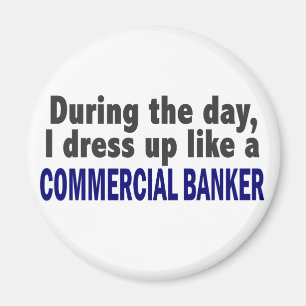 Commercial Banker During The Day Magnet