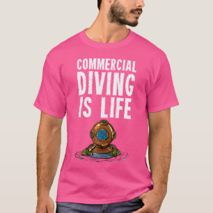 Commercial Diver Diving T-Shirt