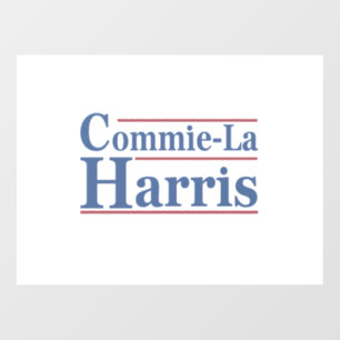 Commie-La Harris 2024 Funny Anti Kamala Harris