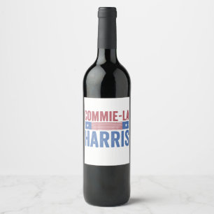 Commie-La Harris 2024 Funny Anti Kamala Harris Wine Label