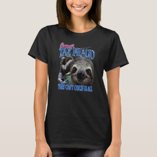 Commit Tax Fraud Retro Bootleg Rap Sloth Streetwea T-Shirt