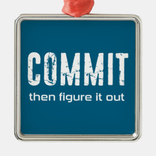 Commit Then Figure It Out Metal Tree Decoration
