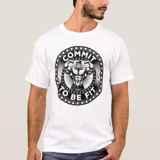 Commit To Be Fit T-Shirt