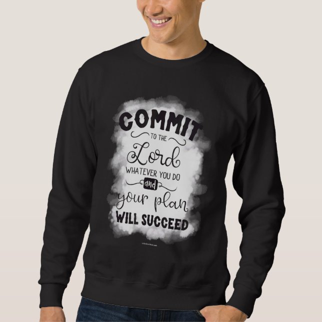 Commit To Lord Christian Bible Verse Religious Chu Sweatshirt (Front)