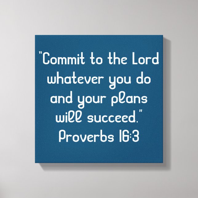 "Commit to the Lord" 12 x 12 Scripture Canvas Print (Front)