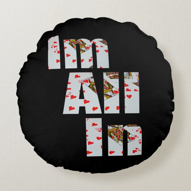 Committed: All In At Poker,  Round Cushion (Front)