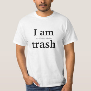 Committed to Reducing trash T-Shirt