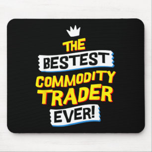 Commodity Trader Funny Job Occupation Mouse Pad