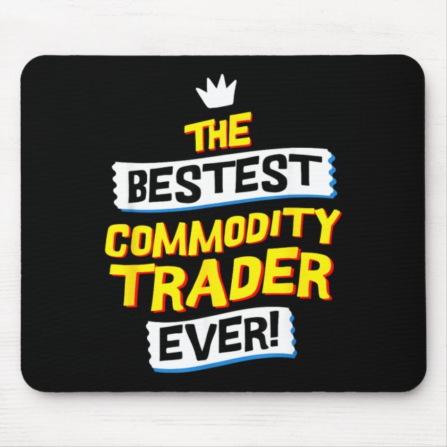 Commodity Trader Funny Job Occupation Mouse Pad (Front)