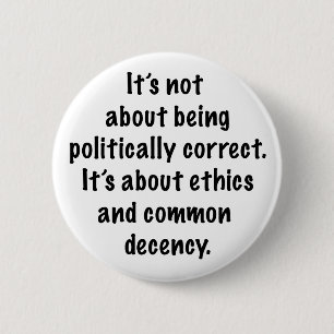 Common Decency 6 Cm Round Badge