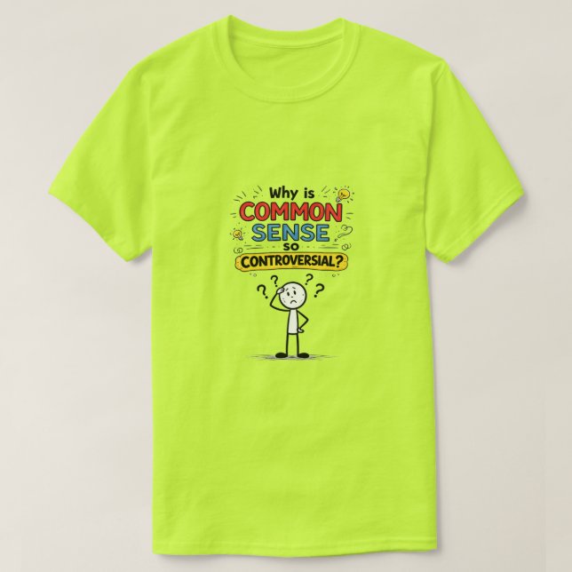 Common Sense (6a) T-Shirt (Design Front)