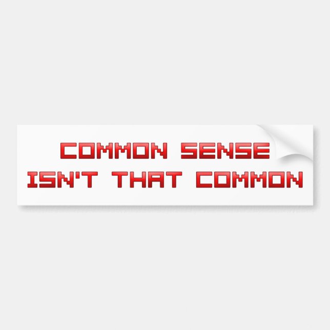 Common Sense Bumper Sticker (Front)