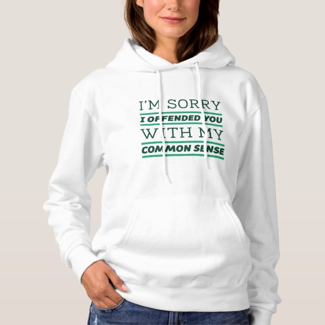 Common Sense Hoodie (Front)