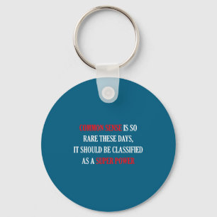 Common Sense Is So Rare Funny Sarcastic  Key Ring