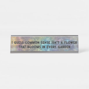 Common Sense Sarcastic Text Desk Name Plate