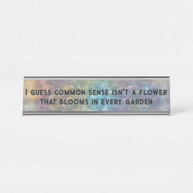 Common Sense Sarcastic Text Desk Name Plate (Front)