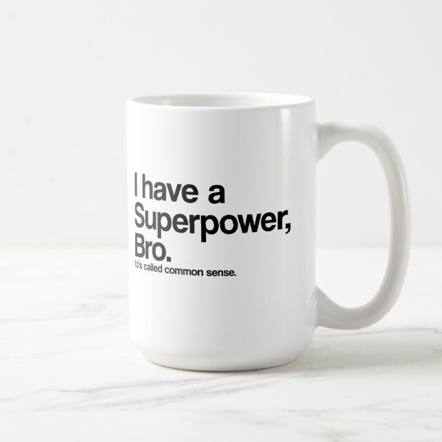 Common Sense Superpower Coffee Mug (Right)