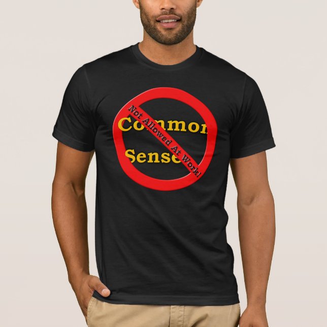 Common Sense T-Shirt (Front)