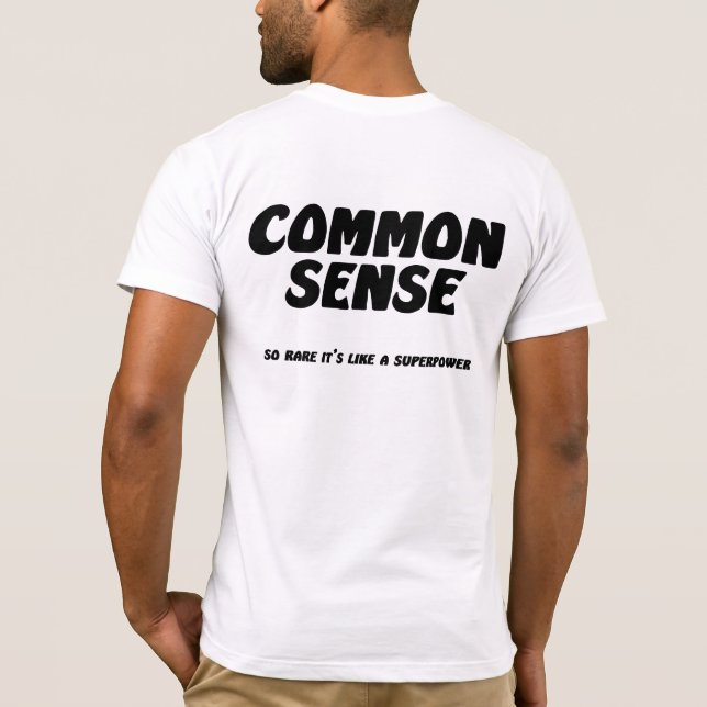 Common Sense T-Shirt (Back)