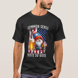 Common Sense Taste So Good Gnome Beer 4th of July T-Shirt