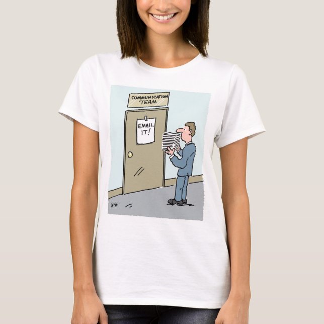 Communication by Email Preferred T-Shirt (Front)