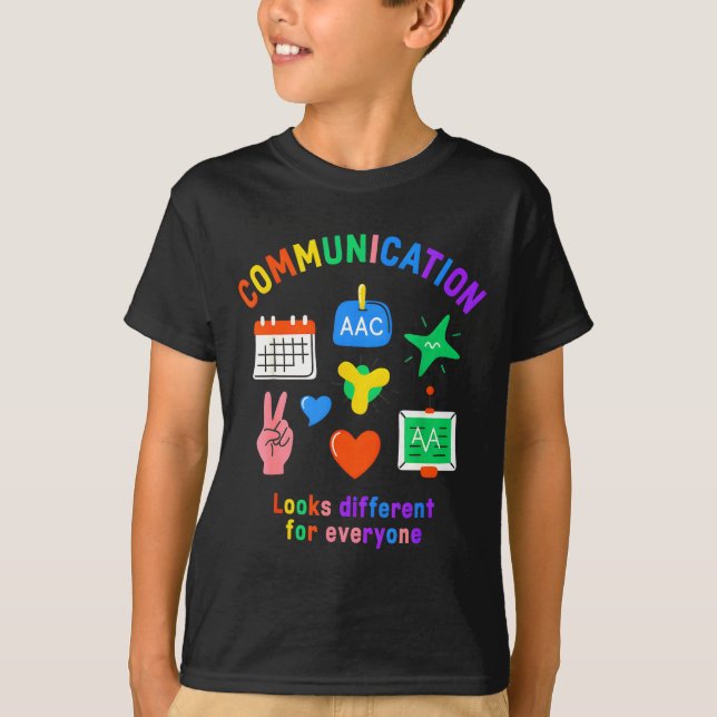 Communication looks different for everyone asd T-Shirt (Front)