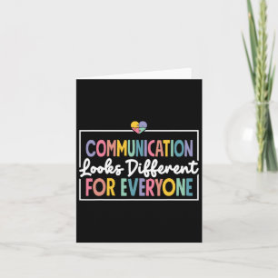 Communication Looks Different For Everyone Autism  Card