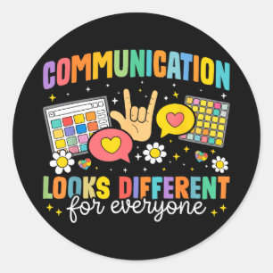 Communication looks different for everyone autism classic round sticker