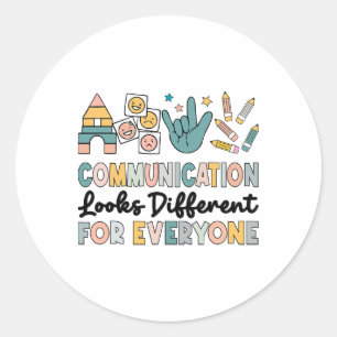Communication Looks Different For Everyone Autism  Classic Round Sticker