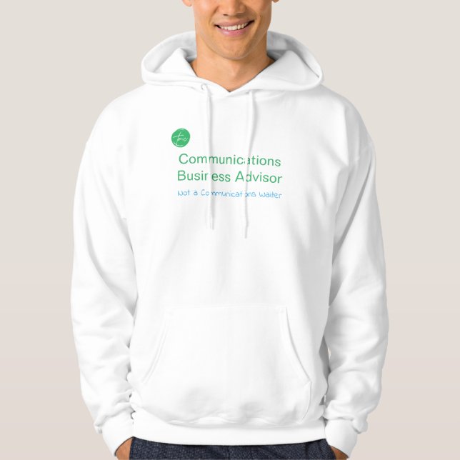 Communications Business Advisor, not a waiter Hoodie (Front)
