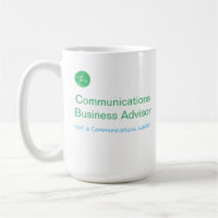 Communications Business Advisor, not a waiter mug